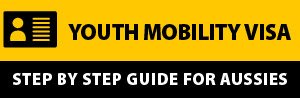 Step By Step Guide To Youth Mobility Visa