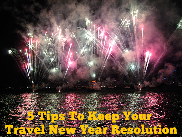5 Tips To Keep Your Travel New Year Resolution