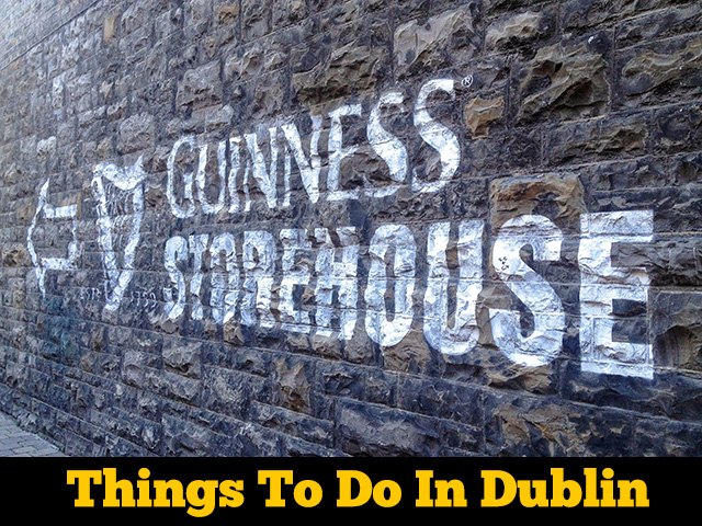 Things To Do In Dublin